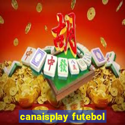 canaisplay futebol